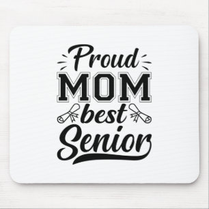 Mother Gift Proud Mum Best Senior Mouse Pad
