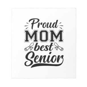 Mother Gift Proud Mum Best Senior Notepad