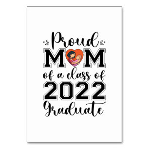 Mother Gift Proud Mum Of A Class Of 2022 Graduate Table Number