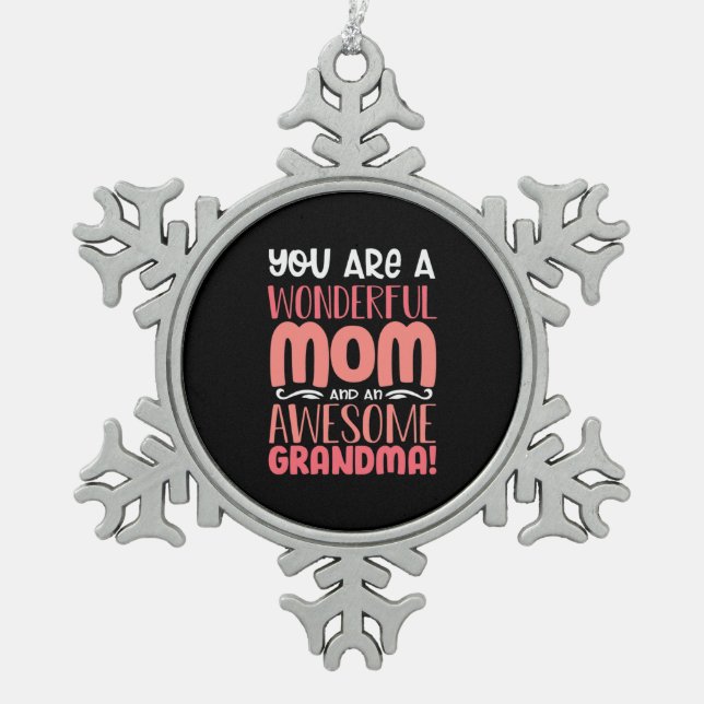 Mother Gift | Proud Wonderful Mum Birthday Snowflake Pewter Christmas Ornament (Front)