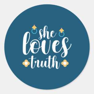 Mother Gift She Loves Truth Classic Round Sticker