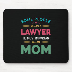 Mother Gift Some People Call Me Lawyer Mum Mouse Pad
