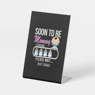 Mother Gift   Soon To Be Mommy 2022 Pedestal Sign
