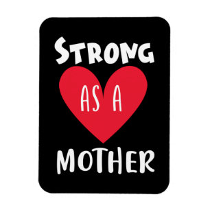 Mother Gift Strong As A Mother Magnet