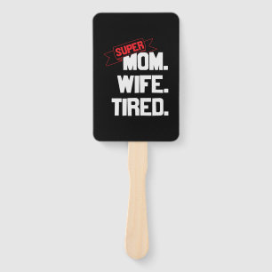 Mother Gift Super Mom And Super Wife Hand Fan