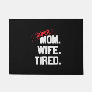 Mother Gift Super Mum And Super Wife Doormat
