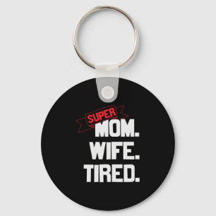 Mother Gift Super Mum And Super Wife Key Ring