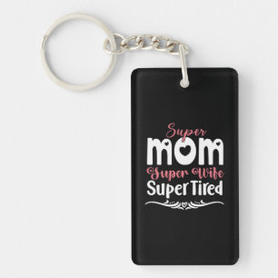 Mother Gift Super Mum Super Wife Key Ring