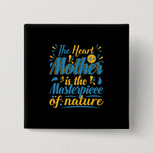 Mother Gift The Heart Of A Mother 15 Cm Square Badge