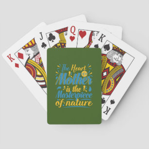 Mother Gift The Heart Of A Mother Playing Cards