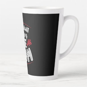 Mother Gift Try Me Mum Latte Mug