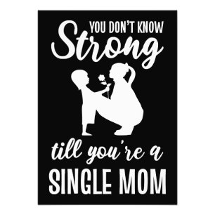 Mother Gift You Are A Single Mum Photo Print