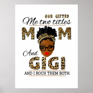 Mother God Gifted Mom And Gigi Birthday Poster
