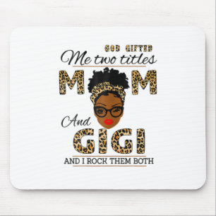 Mother God Gifted Mum And Gigi Birthday Mouse Pad