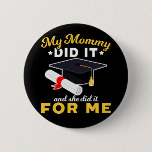 Mother Graduation Humour Funny Mum Graduate 6 Cm Round Badge