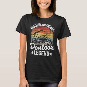 Mother Grandma Pontoon Legend Lake Life Women Pont T-Shirt