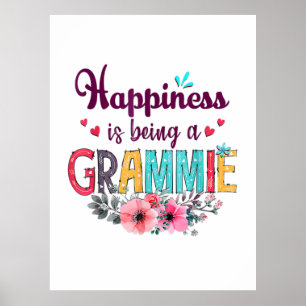 Mother Happiness Is Being A Grammie Ever Birthday Poster