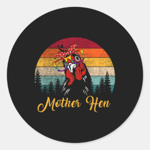 Mother Hen Chicken Farming Mothers Day  Classic Round Sticker