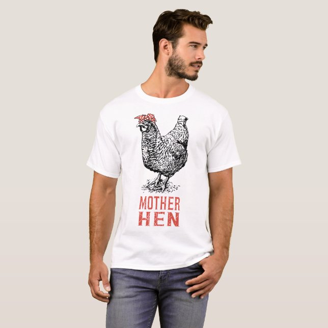 mother hen chicken T-Shirt (Front Full)
