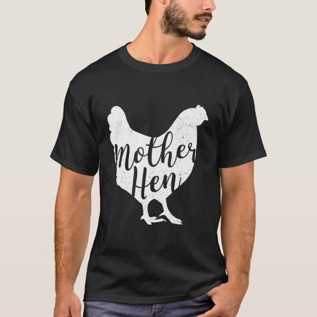 Mother Hen Happy Mother'S Day Cute Chicken Gift Fo T-Shirt (Front)