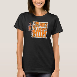 Mother Humour Mother's Day Mummy Mama Dance Mum T-Shirt