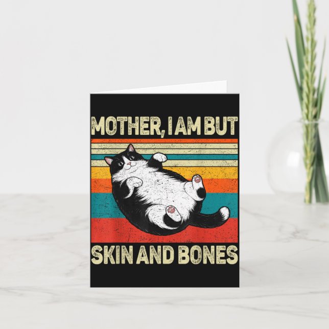 Mother I Am But Skin And Bones Funny Humor Saying  Card (Front)