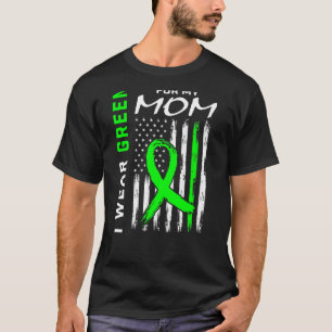 Mother I Wear Green For My Mum Kidney Disease Awar T-Shirt