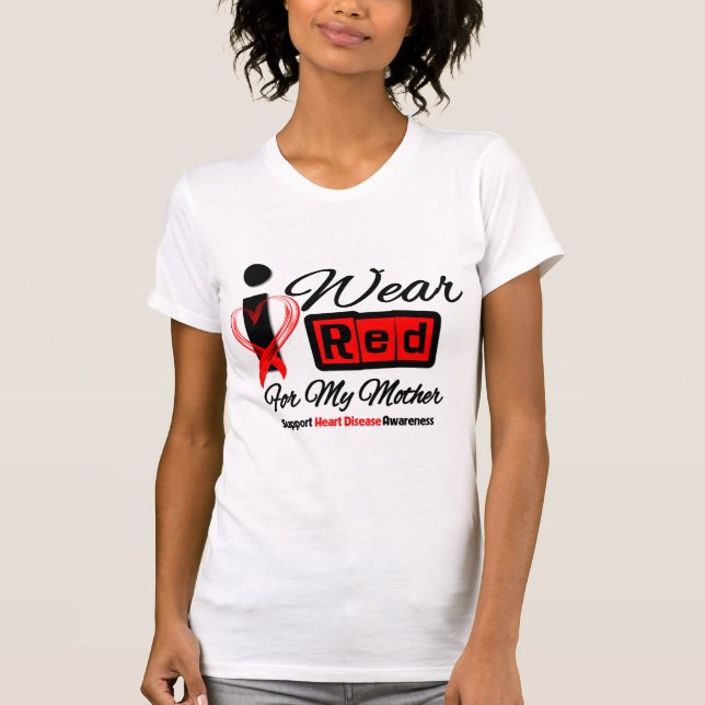 Mother  -  I Wear Red Ribbon Heart Disease T-Shirt (Front)