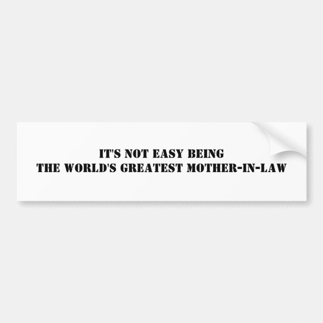 Mother-In-Law Bumper Sticker (Front)