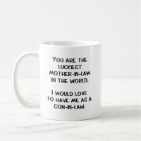 Mother in Law Future or Current Funny Gift