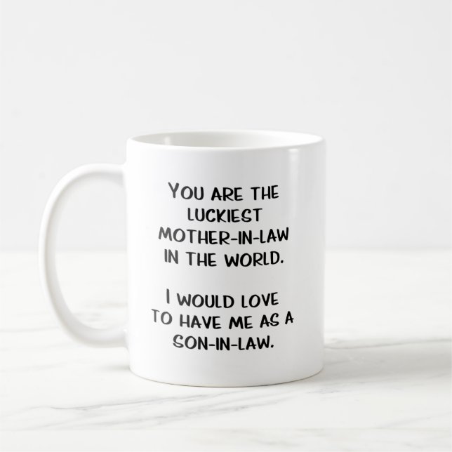 Mother in Law Future or Current Funny Gift Coffee Mug (Left)