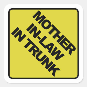 Mother-in-law in trunk square sticker