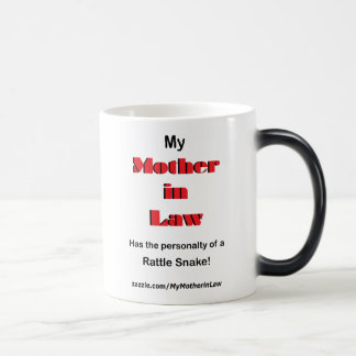 Mother in law is like a Rattle Snake (Mug) Magic Mug