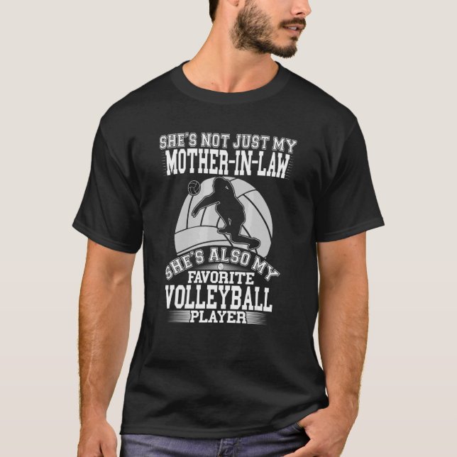 Mother In Law Is My Favourite Volleyball Player Sp T-Shirt (Front)