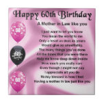 Mother in Law Poem - 60th Birthday Tile<br><div class="desc">A great gift for a mother in law on her 60th birthday</div>