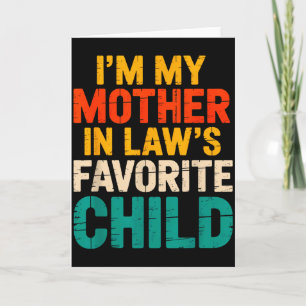 Mother-in-laws Favourite Child For Son Tee Card