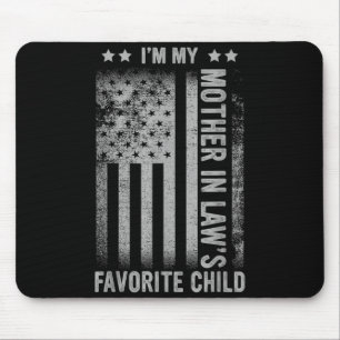 Mother in law's favourite child funny men father's mouse pad