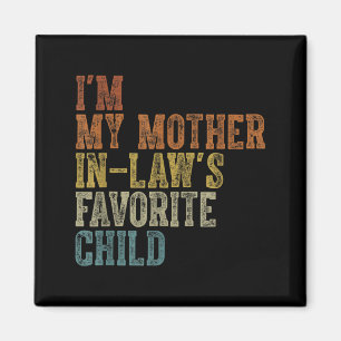 Mother In Laws Favourite Child Funny Parent Men Magnet