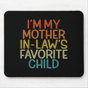 Mother in Laws Favourite Child Funny Parent Retro Mouse Pad