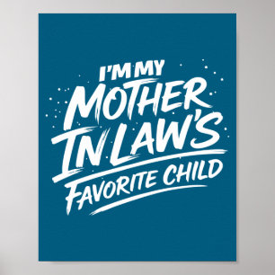 Mother in law's favourite child funny quote humour poster