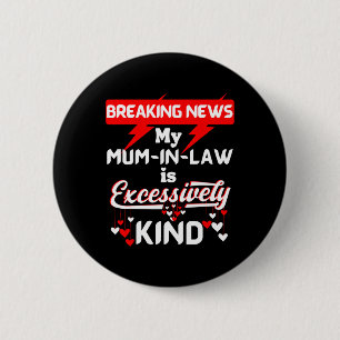 Mother Inlaw Xmas Birthday Son Daughter For Mum In 6 Cm Round Badge