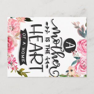 Mother is heart of a home Gift, Mum Birthday Gift Postcard