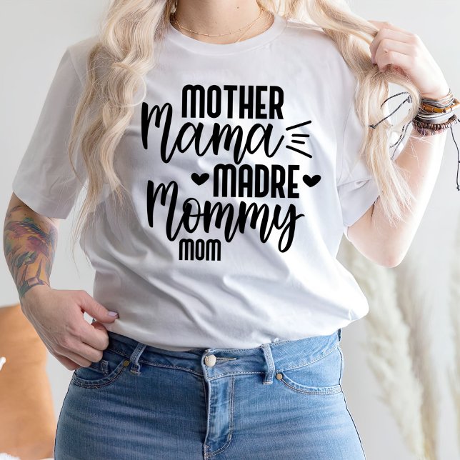 Mother Mama Madre Mummy Mum T-Shirt (Creator Uploaded)