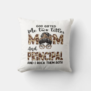 Mother Mom And Principal Mothers Birthday Cushion