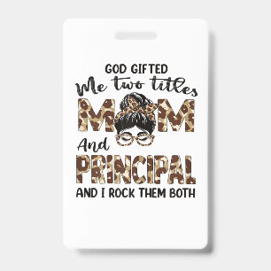 Mother Mom And Principal Mothers Birthday ID Badge