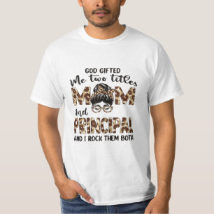 Mother Mom And Principal Mothers Birthday T-Shirt