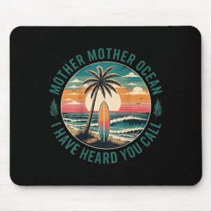 Mother Mother Ocean Have Heard Call Funny On Back Mouse Pad