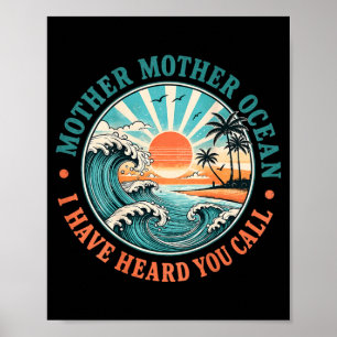 Mother Mother Ocean Have Heard Call Funny On Back Poster