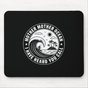 Mother Mother Ocean I Have Heard You Call 2 Sided Mouse Pad