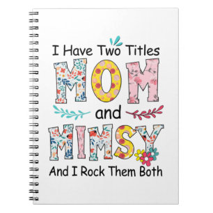 Mother Mum And Mimsy Floral Birthday Notebook
